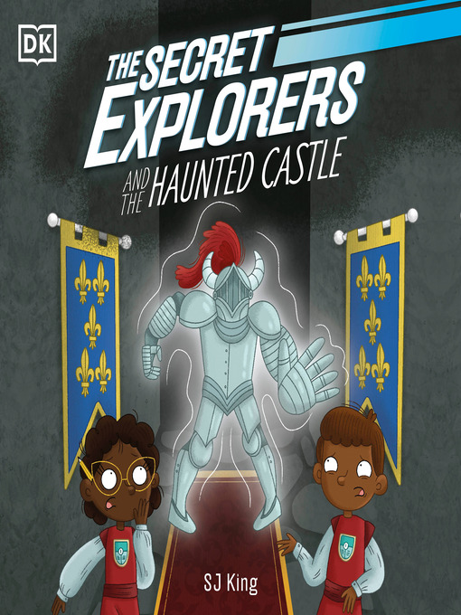 Title details for The Secret Explorers and the Haunted Castle by SJ King - Available